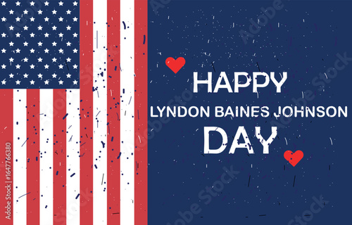 Web Lyndon Baines Johnson Day, US President tribute, American patriotic background, USA flag illustration, red white blue theme, American national celebration, presidential holiday design, illustrator