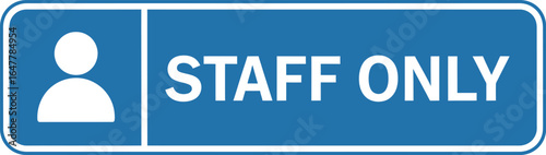 Staff only sign isolated on white background indicating restricted access for authorized personnel, ensuring privacy and security in the workplace or office area