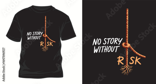 no story without risk motivational typography t shirt design