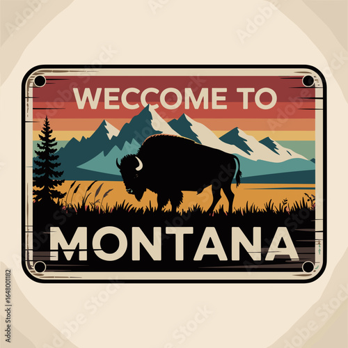 Retro Welcome to Montana Sign with Bison and Mountains