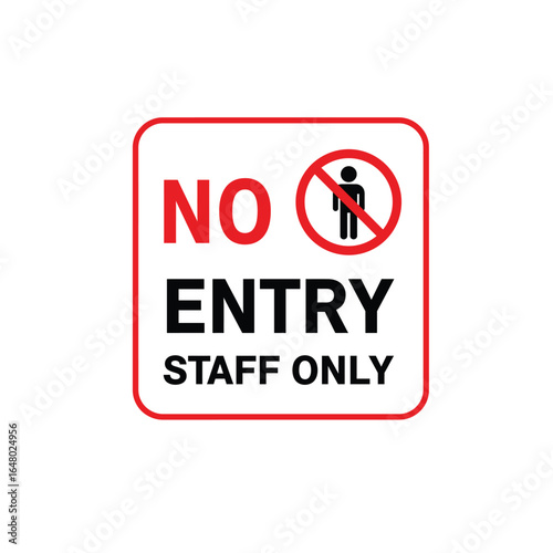 Restricted Area Signage No Entry for Unauthorized Personnel Access Limited to Staff Only Safety Regulations for Workplace Compliance Informational Notice for Employees and Visitors 