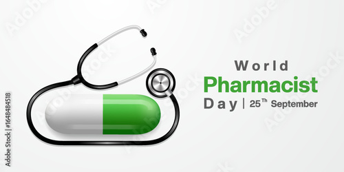 25 th September is World Pharmacist Day. Medicine and sthetoscope. Suitable for posters, banners and social media. White background.