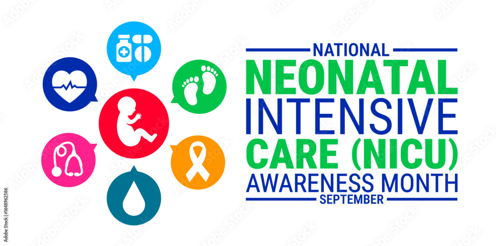 National Neonatal Intensive Care NICU Awareness Month background, banner, card or poster design template is observed every year during September, to raise awareness about the mission. Vector National Neonatal Intensive Care NICU Awareness Month background, banner, card or poster design template is observed every year during September, to raise awareness about the mission. Vector