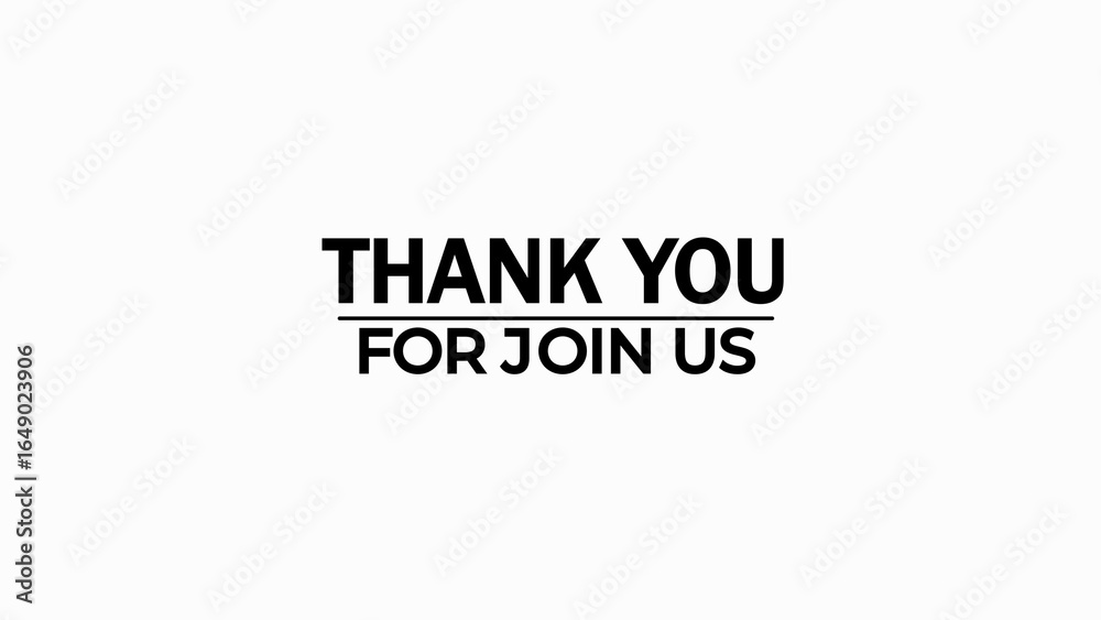Fototapeta premium Thank You For Join Us Text welcome invitation