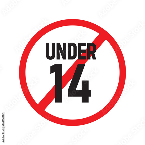no entry for children under 14 sign, red prohibition warning symbol indicating age restriction and safety