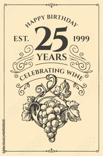 Vector wine label with hand drawn grape bunch, frame, swirls, ornaments and calligraphy lettering in retro style. For anniversary or birthday celebration. Not AI