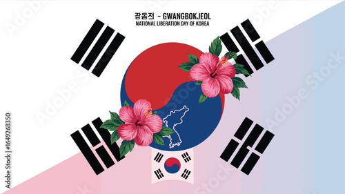 Celebrate National Liberation Day of Korea with vibrant hibiscus flowers adorning the Taegeuk symbol and Korean flag, symbolizing freedom and national pride.