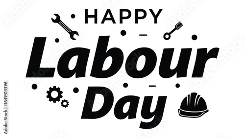 Labor Day Celebration: A celebratory image featuring the text Happy Labour Day set against a backdrop of tools and symbols of labor, perfect for illustrating the essence of work and workers' rights.