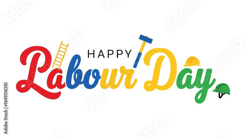 Happy Labour Day Celebration: A colorful and artistic typographic design conveys the spirit of Labour Day, with playful tools and vibrant hues that capture the festive mood.