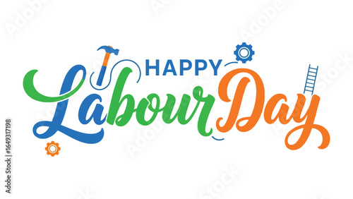 Happy Labour Day Banner: A vibrant and celebratory banner with colorful typography wishes everyone a happy Labour Day.