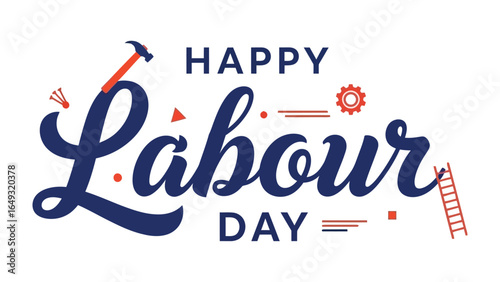 Happy Labor Day Celebration: A vibrant graphic design proclaims the spirit of Labor Day with a cheerful message.