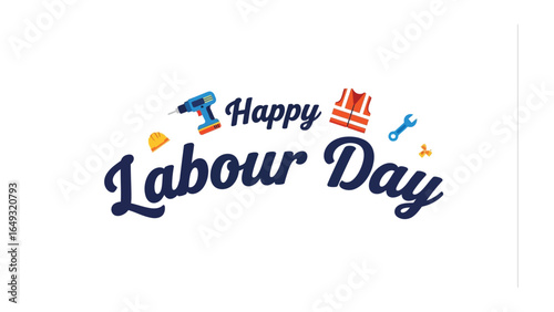 Labour Day Celebration: This image is a vibrant and celebratory design, perfectly encapsulates the spirit of Labor Day with a cheerful Happy Labour Day message.