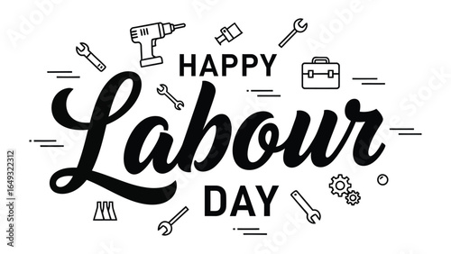 Happy Labour Day Illustration: A festive design celebrating Labor Day, featuring hand-drawn tools and lettering, is a symbol of appreciation for the workforce and their contributions to society.