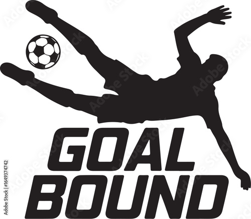 Dynamic soccer player in action with the words Goal Bound