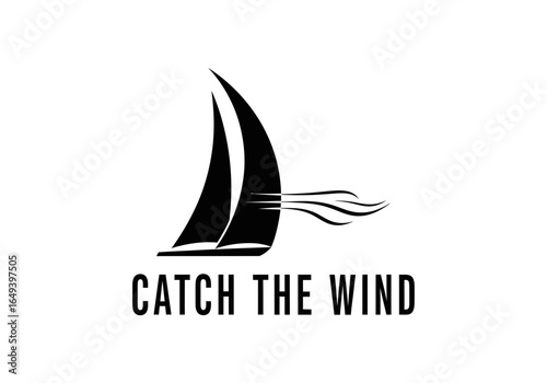 Sailboat with text catch the wind isolated on white background
