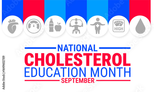 National Cholesterol Education and Awareness Month background, banner, card or poster design template is observed every year during September, to raise awareness about the mission. Vector illustration