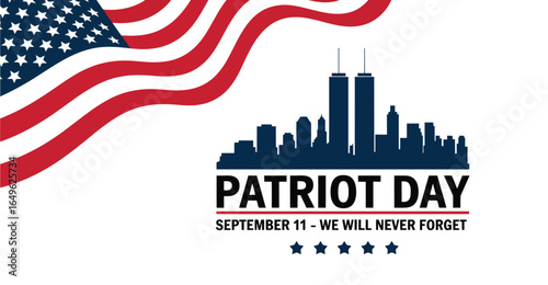 Patriot Day illustration with waving American flag, Twin Towers silhouette, NYC skyline, and “We Will Never Forget” text honoring 9/11 victims