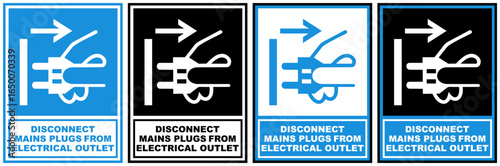 set safety sign disconnect mains plugs from electrical outlet symbol design label template vector illustration