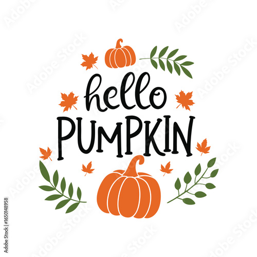 Hello pumpkin colorful quote lettering vector flat cartoon illustration. Fall season elements. Calligraphy and typography