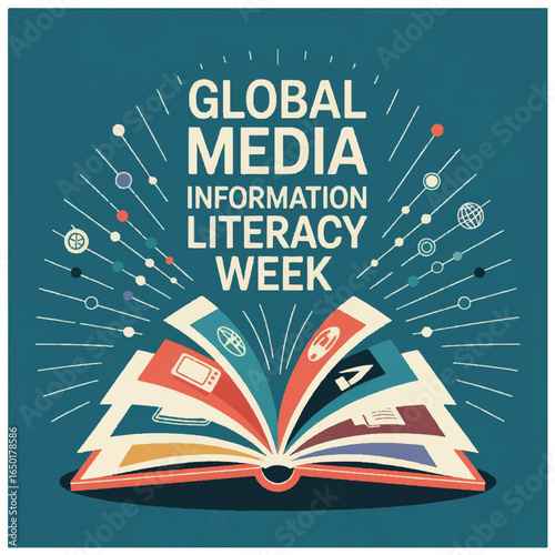 Global Media and Information Literacy Week promotes critical thinking understanding and responsible information use.