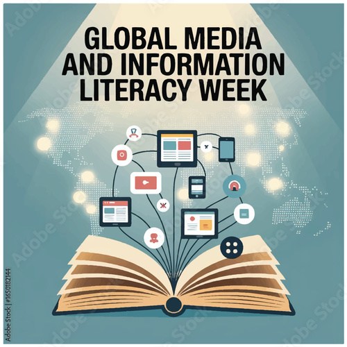 Global Media and Information Literacy Week promotes critical thinking understanding and responsible information use.