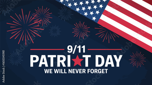 9/11 patriot day banner with american flag and fireworks on dark background, we will never forget tribute design for september 11 memorial