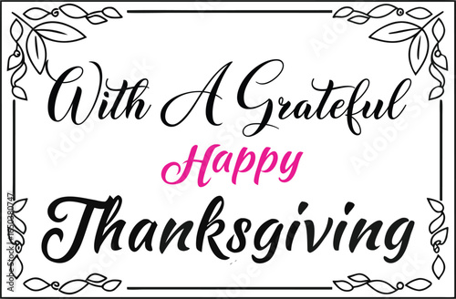 Warm wishes for a happy Thanksgiving with a grateful heart, perfect for holiday greetings and decor