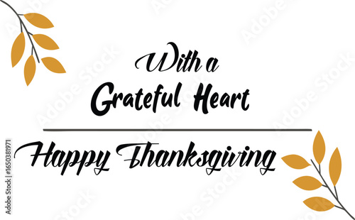 Warmly celebrate Thanksgiving with a grateful heart and festive autumn leaves