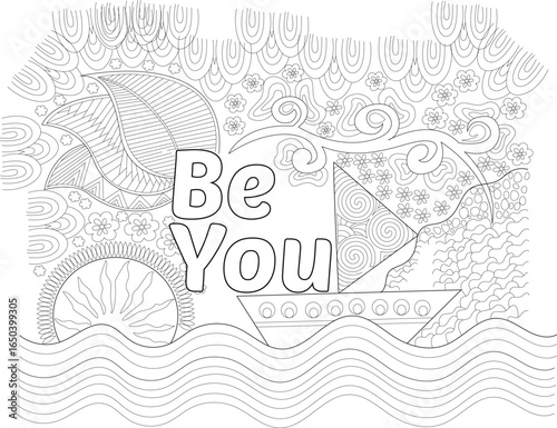 Inspiring 'Be You' coloring page with abstract nature elements. Perfect for self-affirmation, stress relief, and creativity.