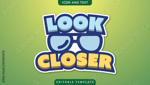 look closer editable text effect template