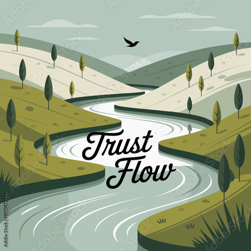 Serene winding river flowing through rolling green hills with scattered trees under a soft sky featuring the word trust flow in elegant script