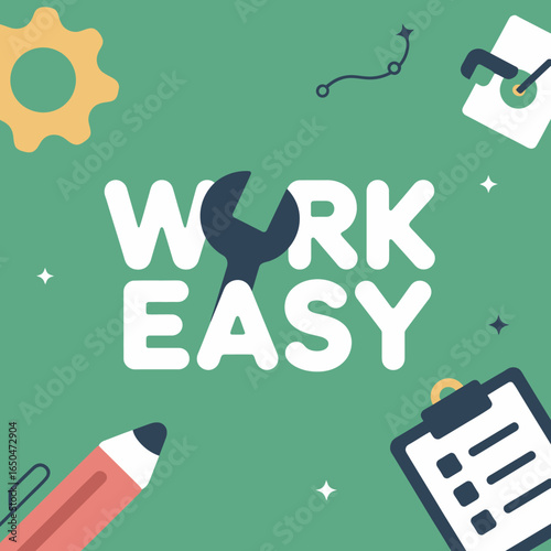 Work easy concept with a wrench replacing the letter o in work and various office supplies and tools scattered on a green background