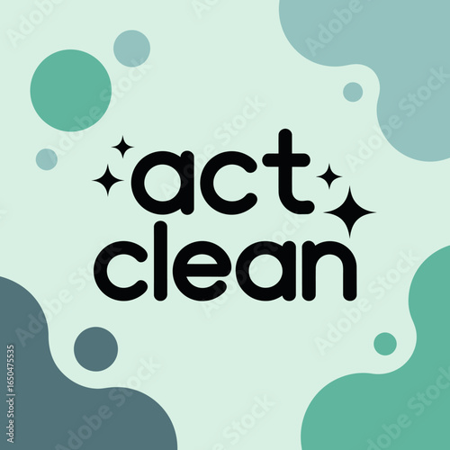 Modern and clean logo design featuring the words act clean with sparkling accents and abstract organic shapes in a refreshing green and teal color palette representing cleanliness and hygiene