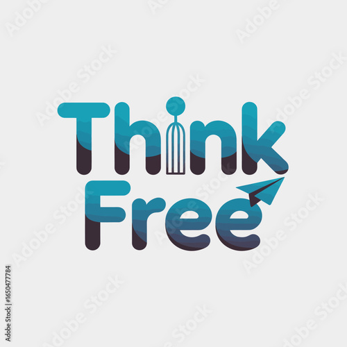 Inspirational phrase think free with a stylized cage and a paper airplane symbolizing freedom of thought and creativity