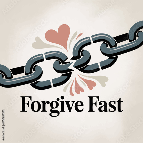 Broken chain symbolizing forgiveness and freedom with heart and floral elements and the text forgive fast