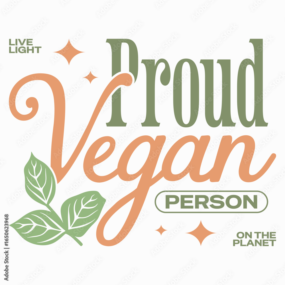 Fototapeta premium Proud vegan person, Inspirational vegan typography quote, Healthy lifestyle vegan slogan graphic, Motivational vegan message design for t shirt design and poster