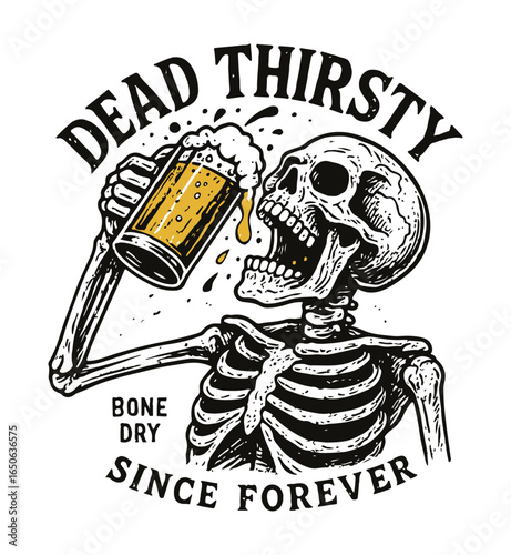 Dead Thirsty. Skeleton Drinking Beer. White background
