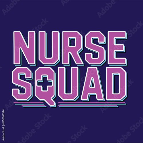 Text graphic featuring the words nurse squad in pink and light blue tshirt design