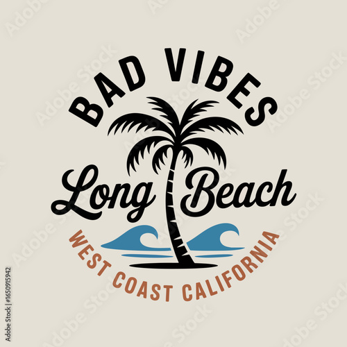 This minimalist design features bold text stating 'Bad Vibes' along with a palm tree that highlights the rebellious spirit of Long Beach, suitable for trendy urban wear.