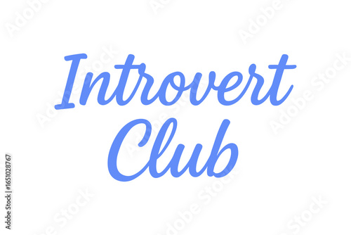 Introvert Club vector illustration featuring blue text on a white background. Perfect for introvert-related themes, social media graphics, and design projects focusing on personality traits.