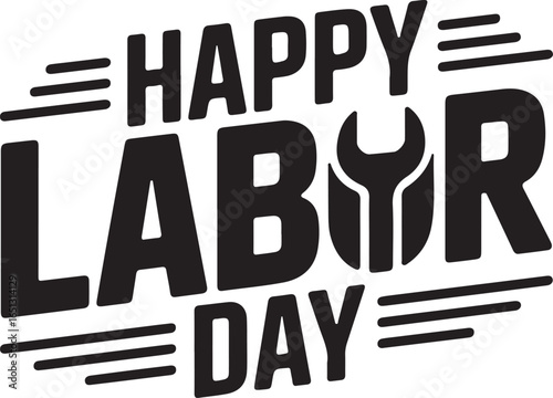 Happy Labor Day Typography with Wrench Symbol Illustration