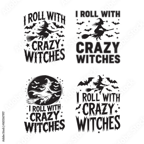 I Roll With Crazy Witches Witch Squad Goals