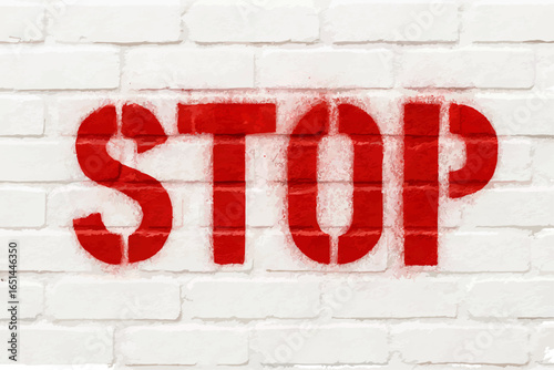 Red STOP stencil graffiti sprayed on white brick wall, bold street art warning sign, urban style, protest message or attention signal.