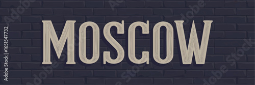 Moscow Typography on Dark Blue Brick Wall Background, Bold Decorative Vintage Lettering, Modern Urban City Art Illustration