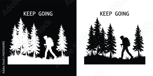 Silhouette of a hiker with a backpack walking through a pine forest with the text keep going, representing motivation and perseverance on a journey