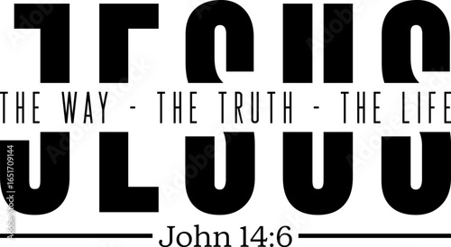 Jesus The Way The Truth The Life John 1-46