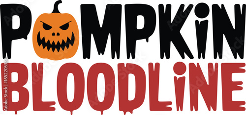 Pumpkin Bloodline Halloween Text Graphic Halloween, pumpkin, bloodline, text, graphic