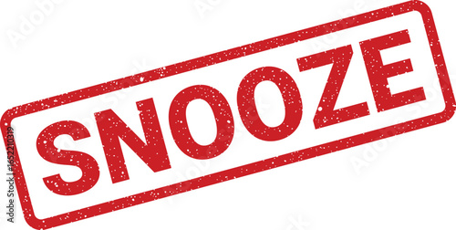 Red distressed stamp with the word SNOOZE printed in bold red letters across