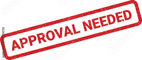 Red grunge stamp with approval needed text indicating review required for a document or process