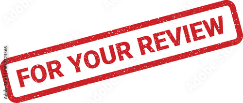 Red rectangle stamp with the words FOR YOUR REVIEW in bold capital letters